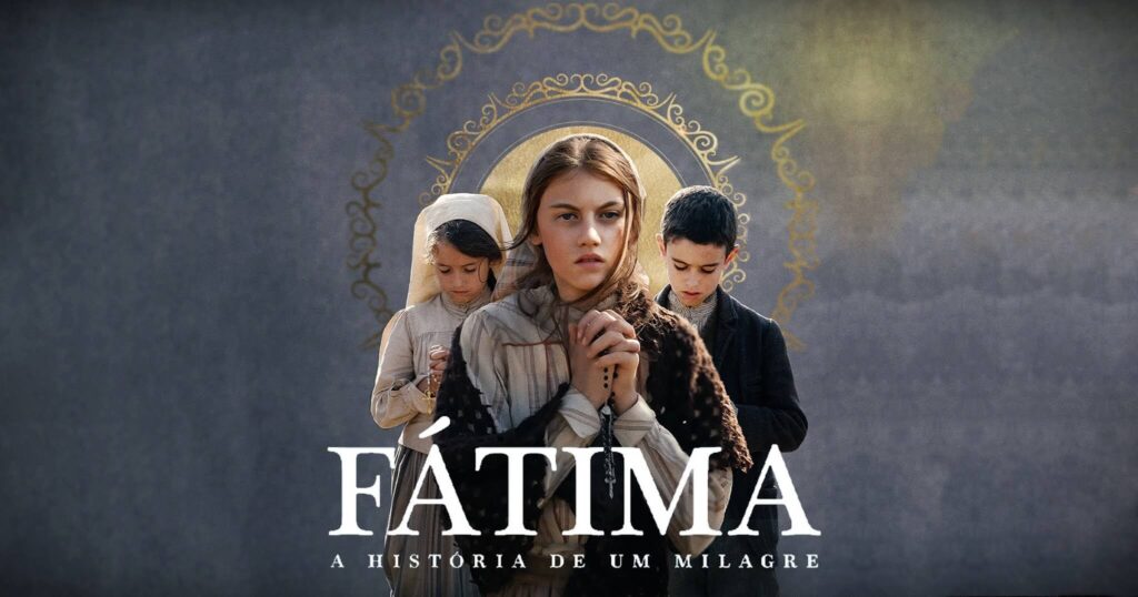 FÁTIMA - A HISTÓRIA DE UM MILAGRE