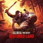 Dying Light The Beast Restored Land